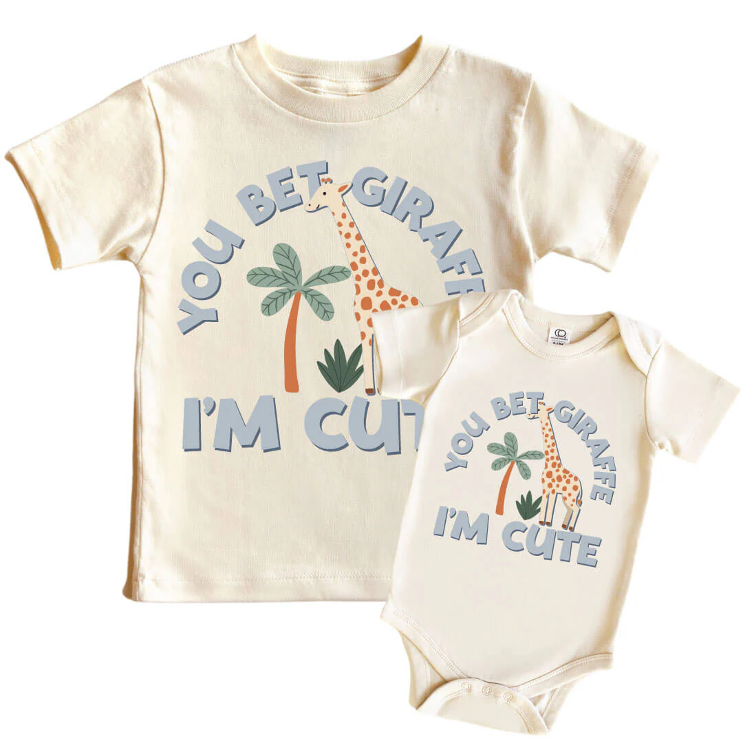 You Bet Giraffe I'm Cute Graphic Bodysuit & Kids Tee | Natural